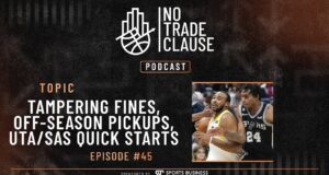 NTC Episode 45: Tampering Fines, Off-Season Pickups, UTA/SAS Quick Starts