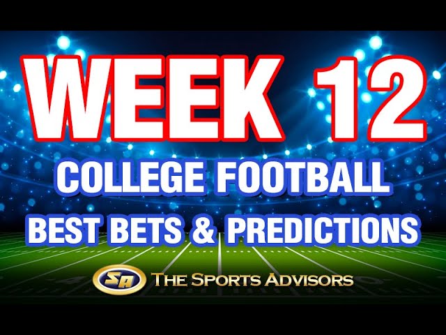 College Football Week 12 Predictions & Picks W/ The Sports Advisors ...